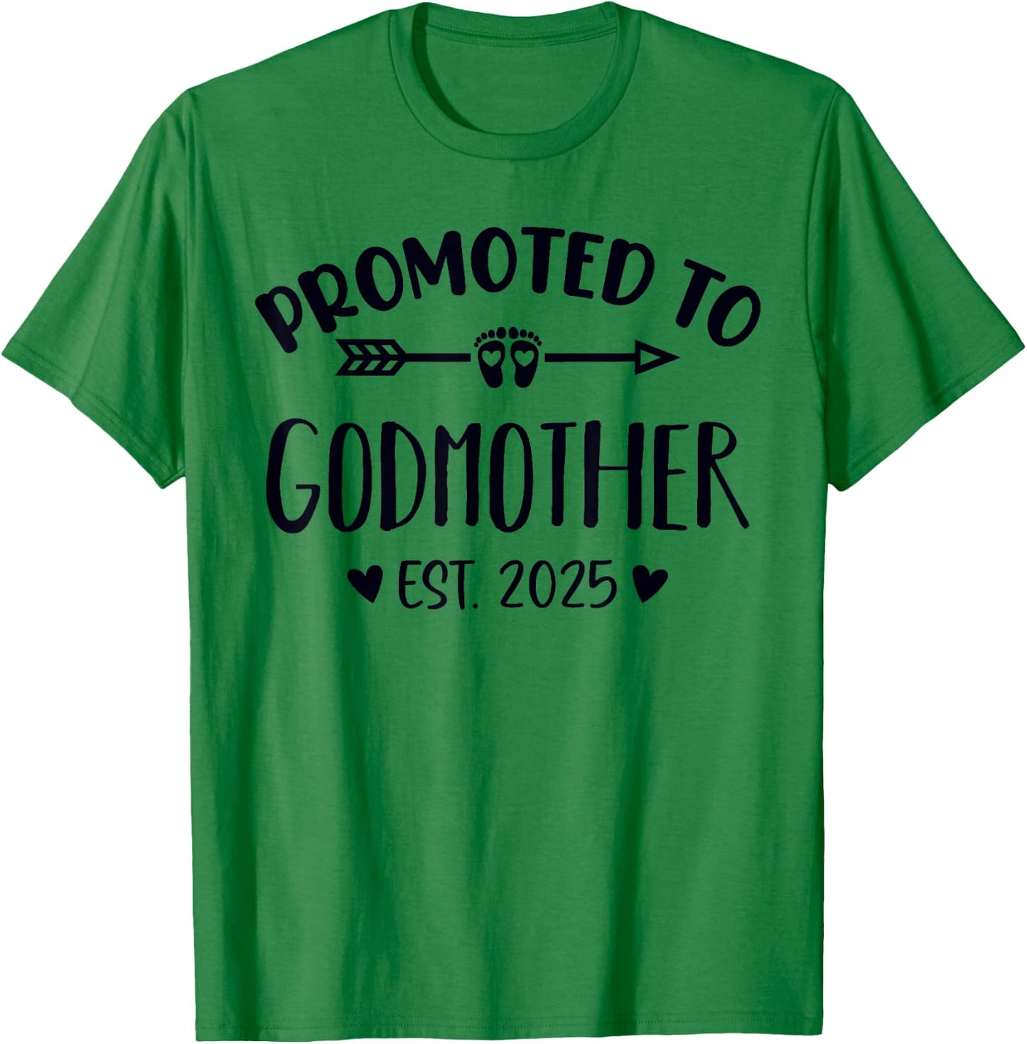 Promoted To Godmother Est. 2025 Future Godmother Promoted To T-Shirt - T-Shirt | Irish Green
