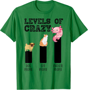Funny Kawaii Axolotl Level Of Crazy Aqua Pet Axolotl Lovers T-Shirt - T-Shirt | Irish Green