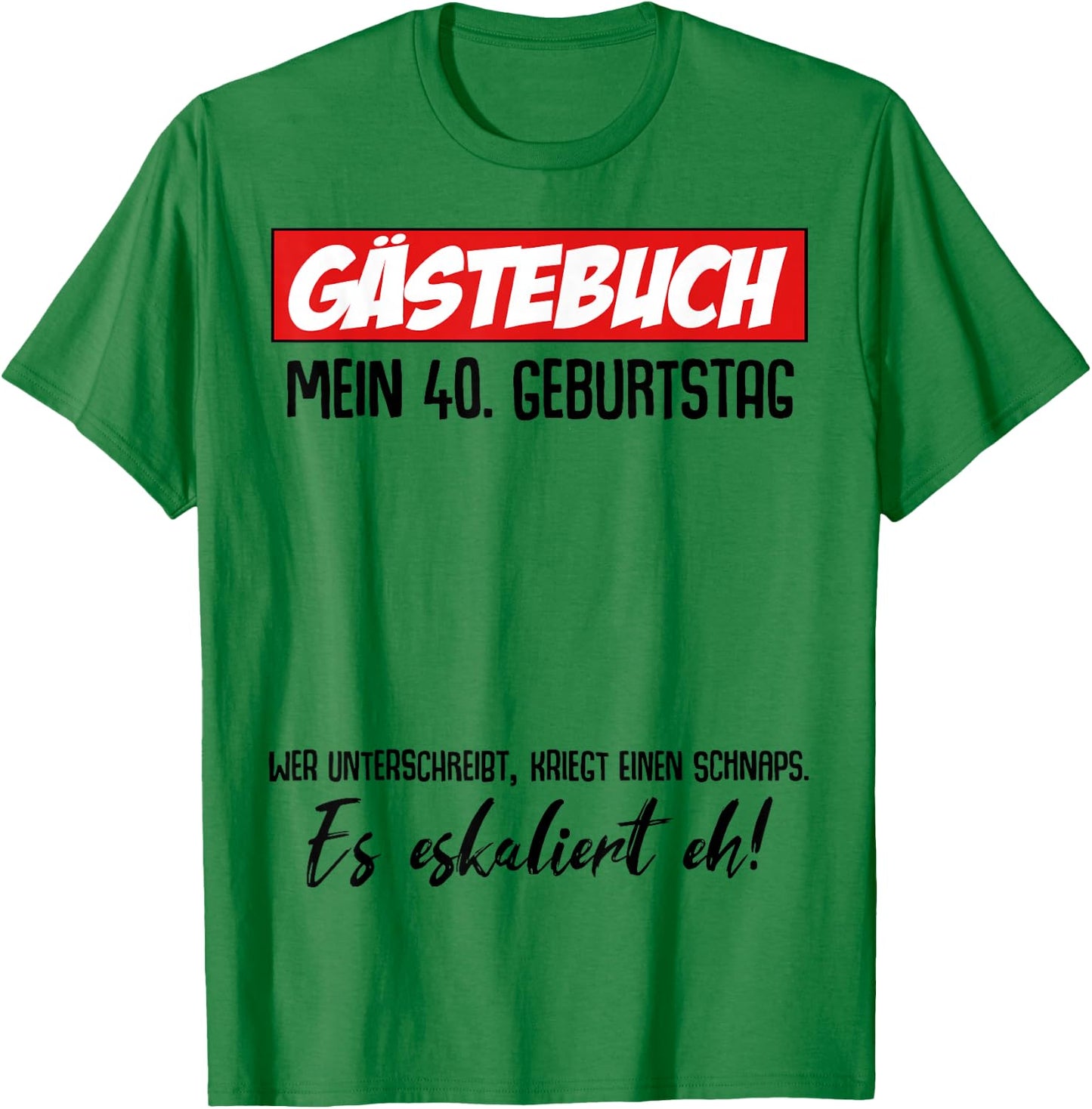 40th Birthday Man Decoration Funny 40th Birthday Woman Gifts , White, s T-Shirt - T-Shirt | Irish Green