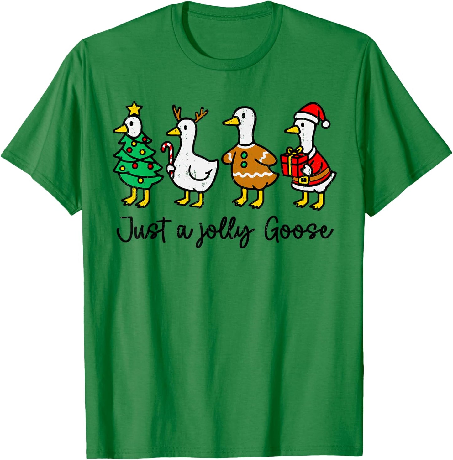 Just a Jolly Cute Goose Funny Christmas Holiday Goosemas T-Shirt - T-Shirt | Irish Green