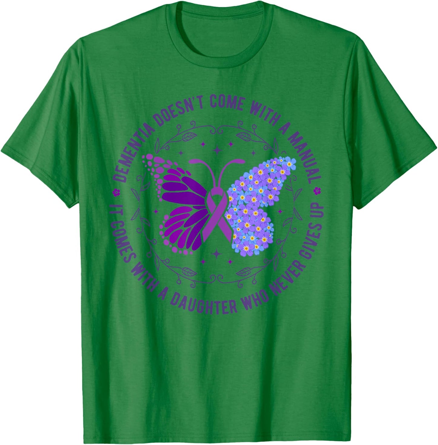 Dementia Doesn't Come With A Manual Alzheimer's Awareness T-Shirt - T-Shirt | Irish Green