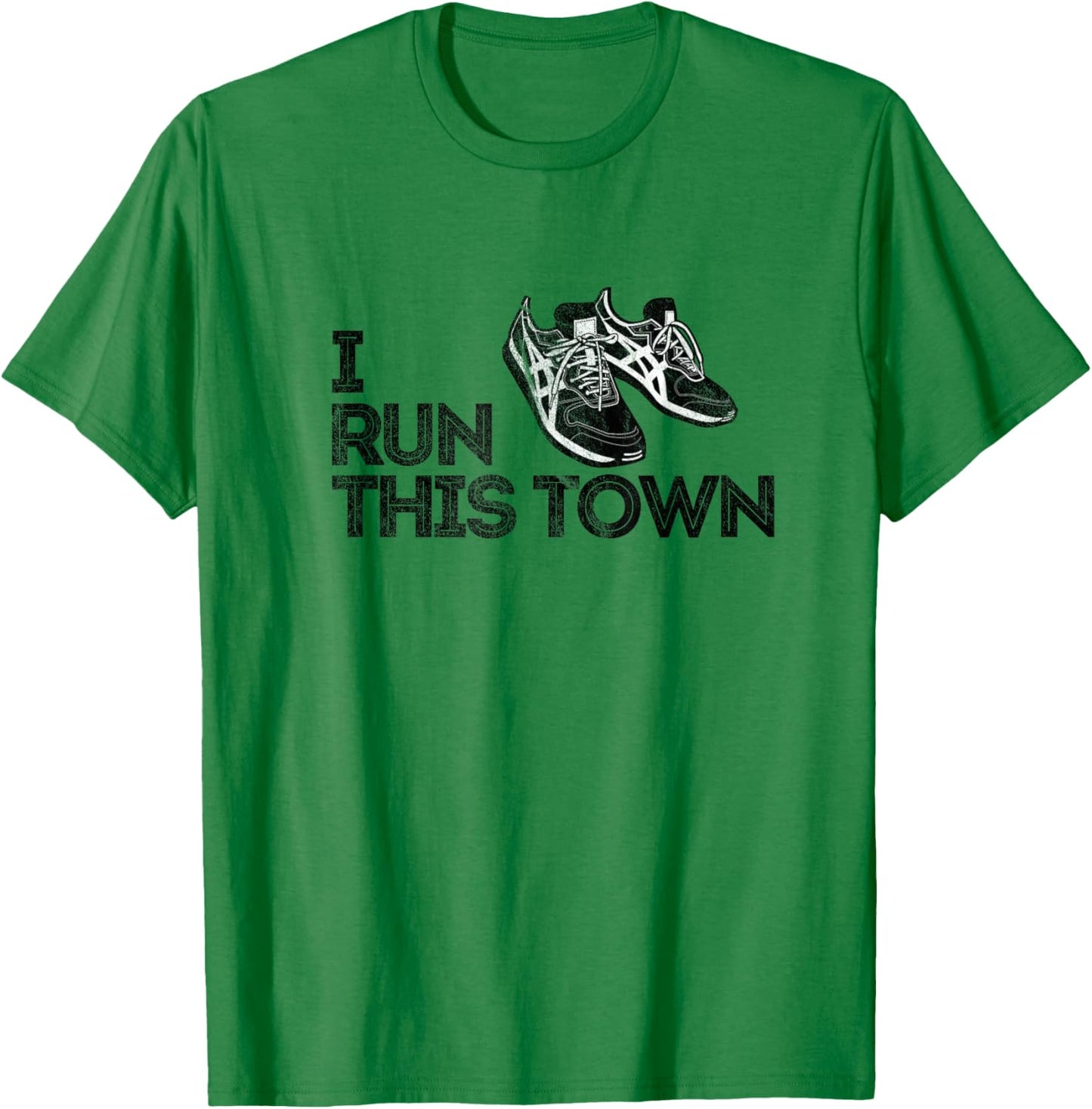 I Run This Town Funny Running T-Shirt - T-Shirt | Irish Green