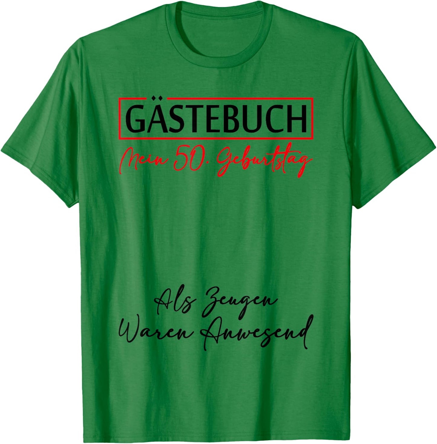Guest Book My 50th Birthday Guest List Signature , White T-Shirt - T-Shirt | Irish Green