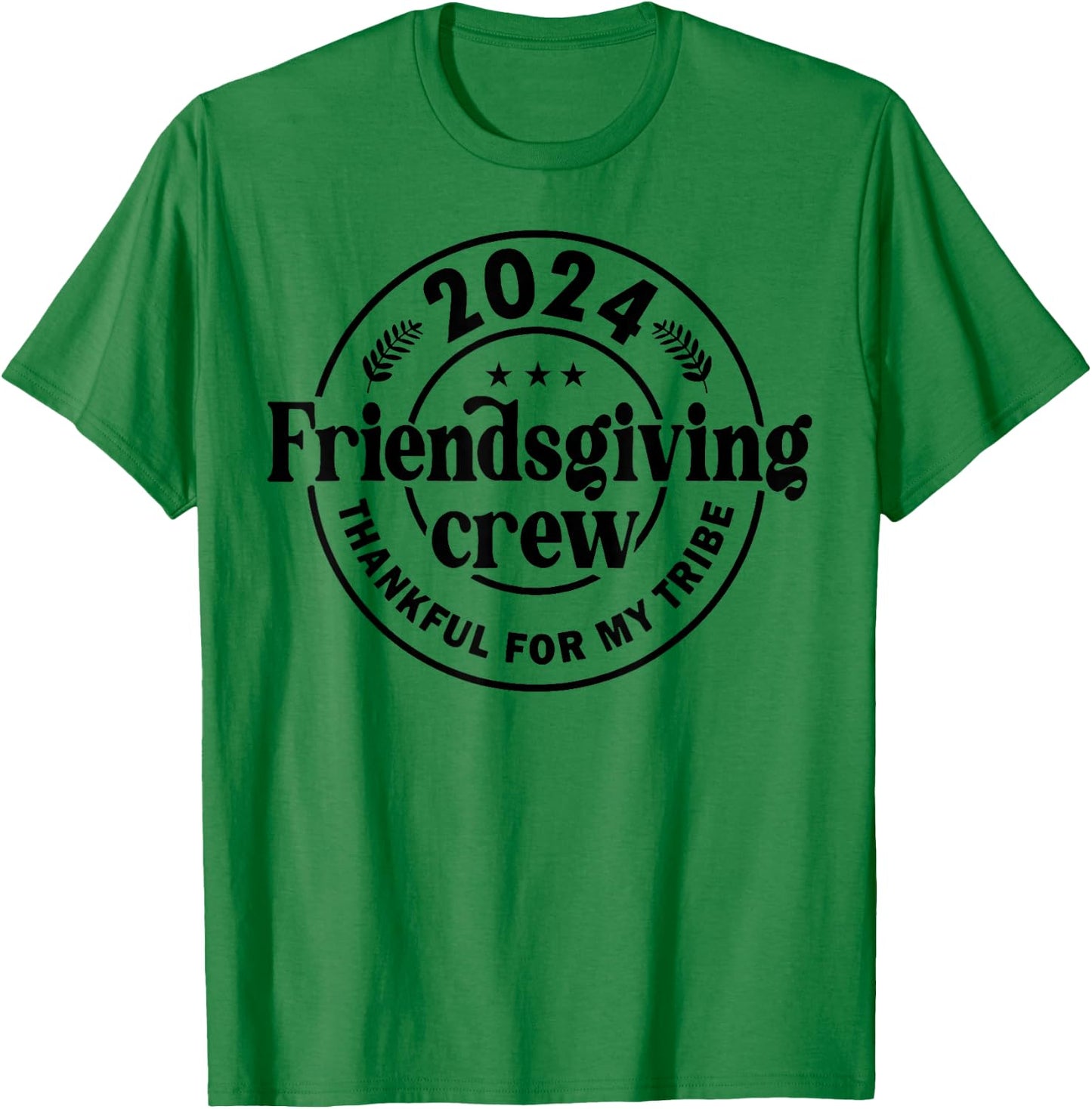 2024 Friendsgiving Crew Thankful For My Tribe T-Shirt - T-Shirt | Irish Green