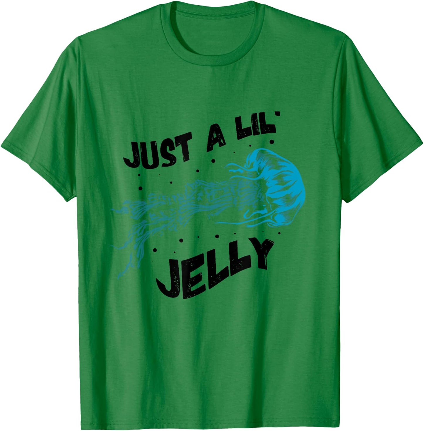 Jellyfish Just A Little Jelly Marine Biology Ocean Animal T-Shirt - T-Shirt | Irish Green