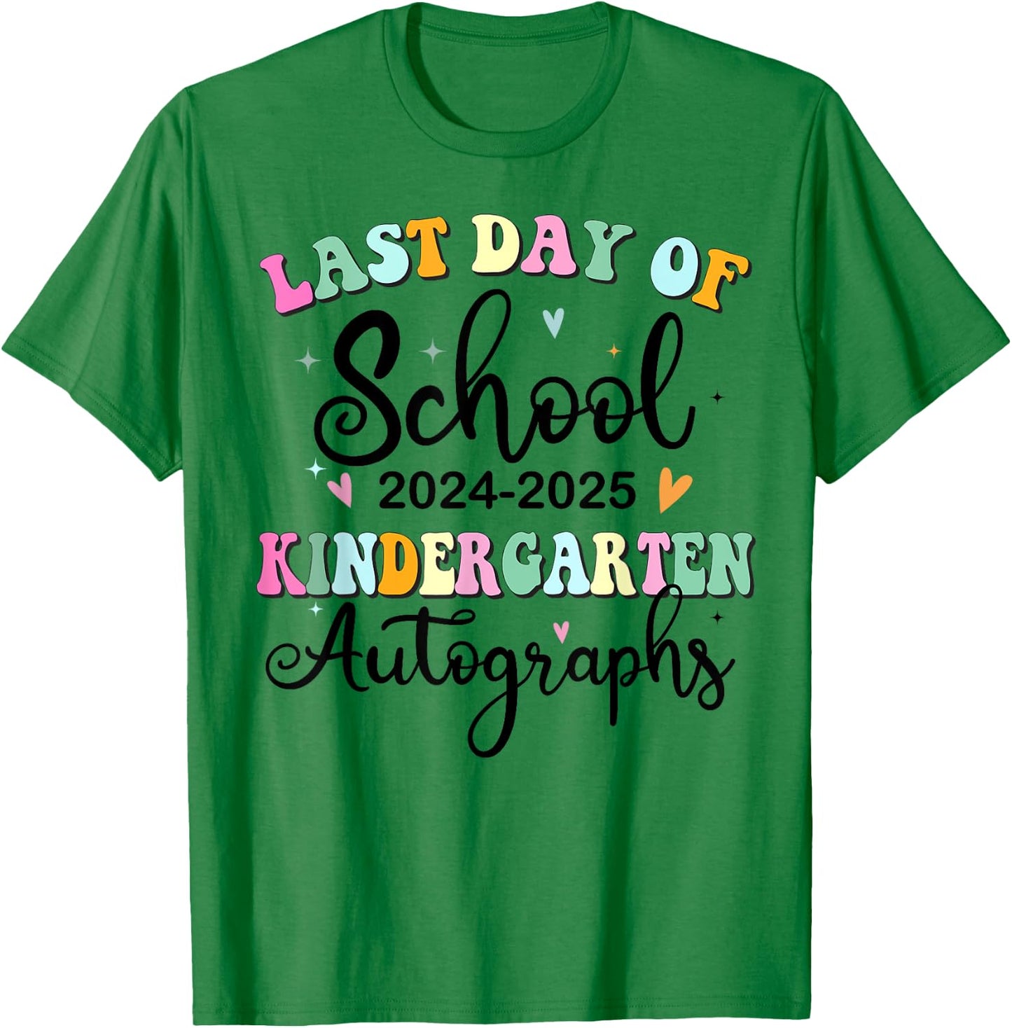 Last Day of School Autograph Kindergarten Boys Girls Summer T-Shirt - T-Shirt | Irish Green