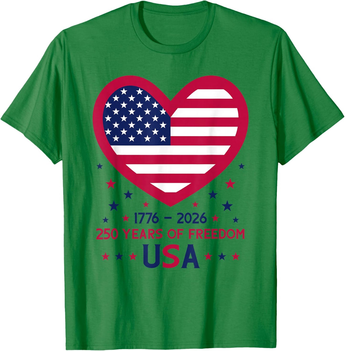 250th Anniversary 1776-2026 USA Heart 250 Years of Freedom T-Shirt - T-Shirt | Irish Green