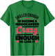 Skilled Enough Woodcarver and Woodcarving T-Shirt - T-Shirt | Irish Green
