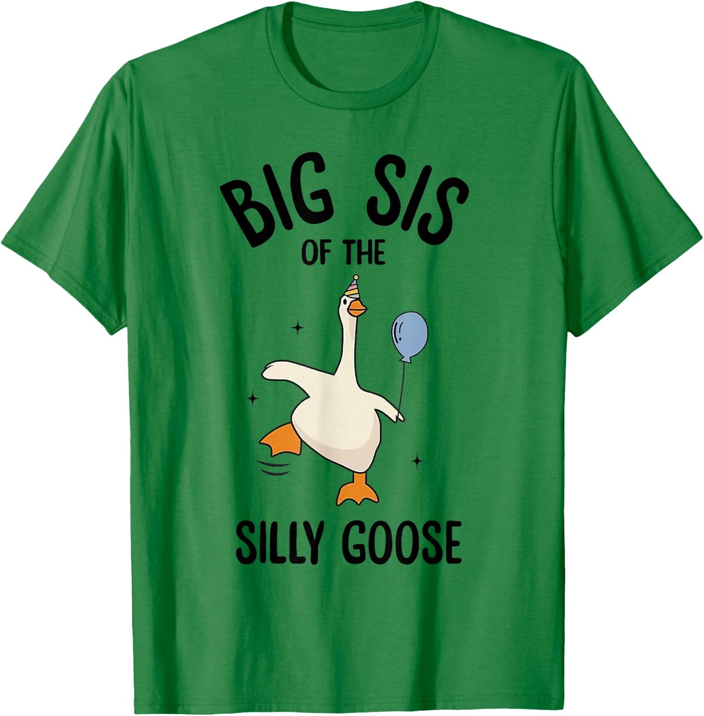 Big Sis Of The Silly Goose First Birthday Family Matching T-Shirt - T-Shirt | Irish Green