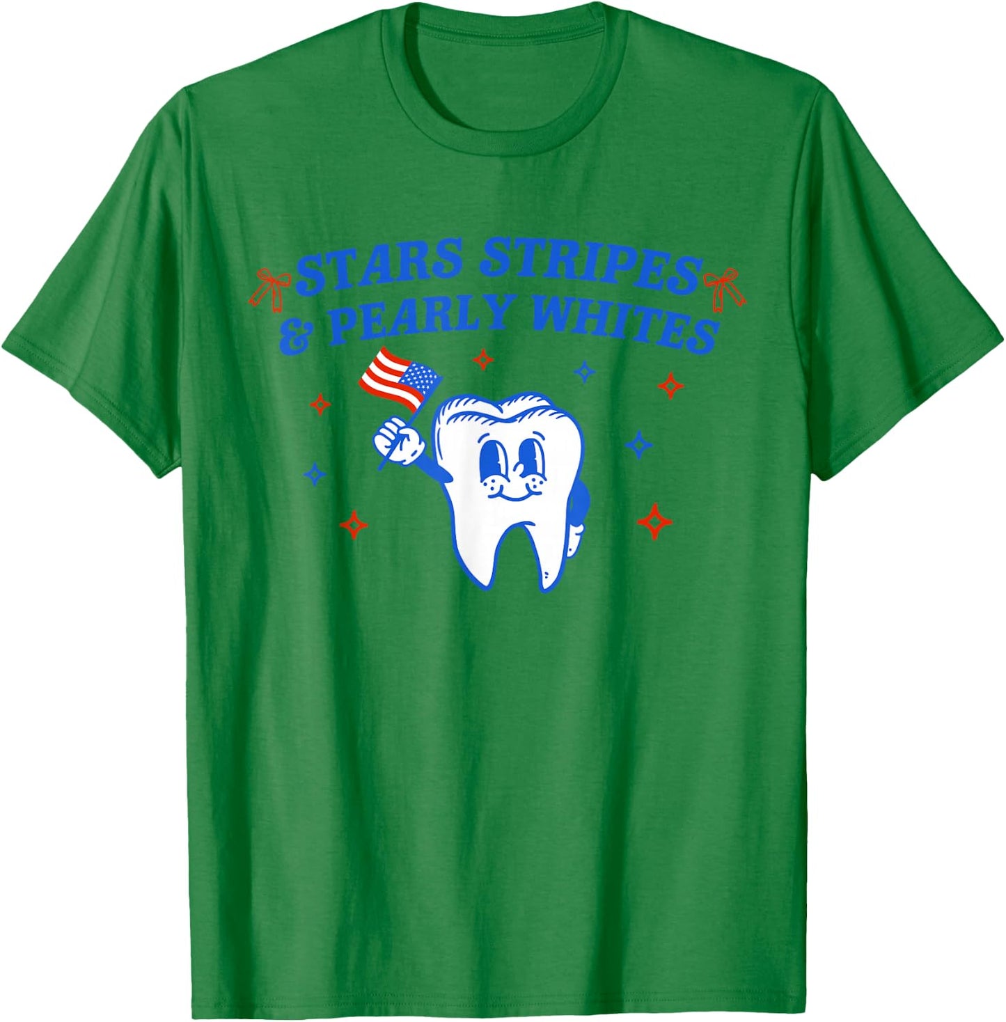 Stars Stripes & Pearly Whites American Dentist 4th Of July T-Shirt - T-Shirt | Irish Green