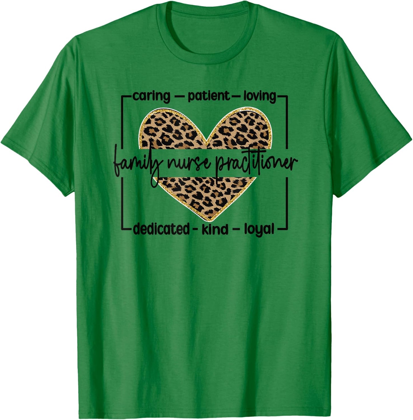 FNP Appreciation Best Family Nurse Practitioner T-Shirt - T-Shirt | Irish Green