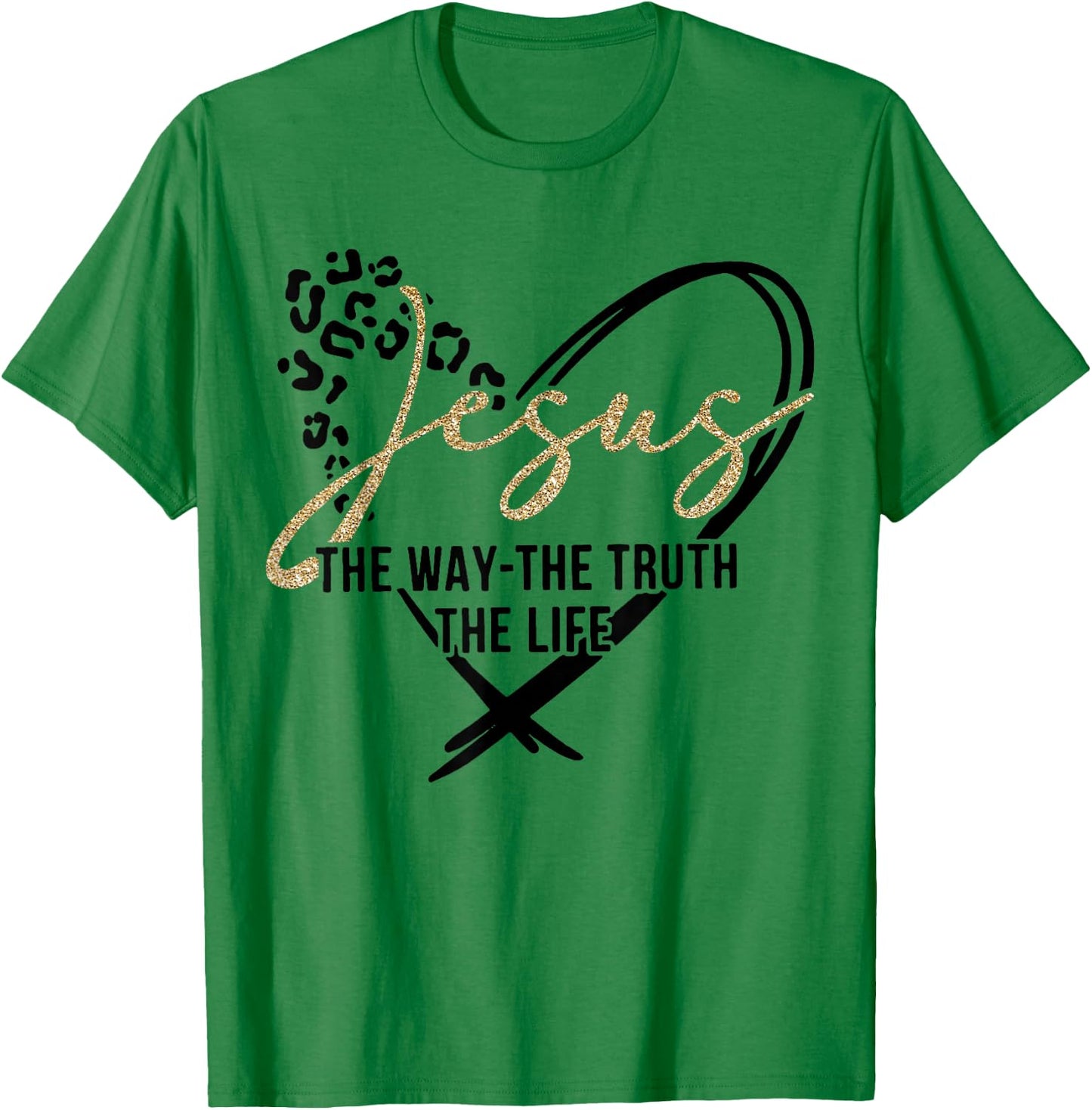 Jesus The Way The Truth The Life, Jesus, Leopard Gepard T-Shirt - T-Shirt | Irish Green