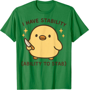 I Have Stability Ability To Stab T-Shirt - T-Shirt | Irish Green