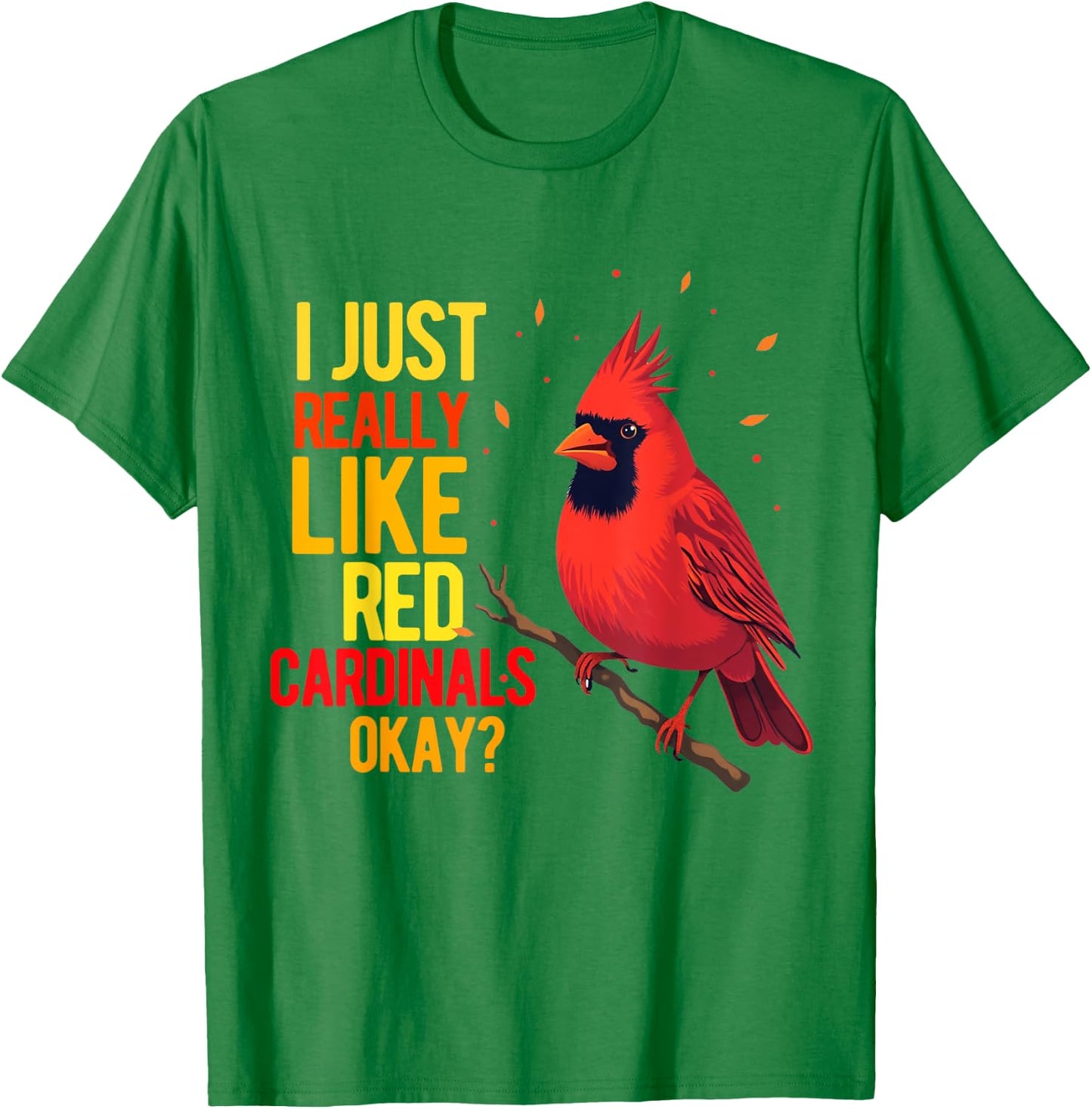 Red Cardinal Bird Women Men Girl Boys Northern Cardinal T-Shirt - T-Shirt | Irish Green
