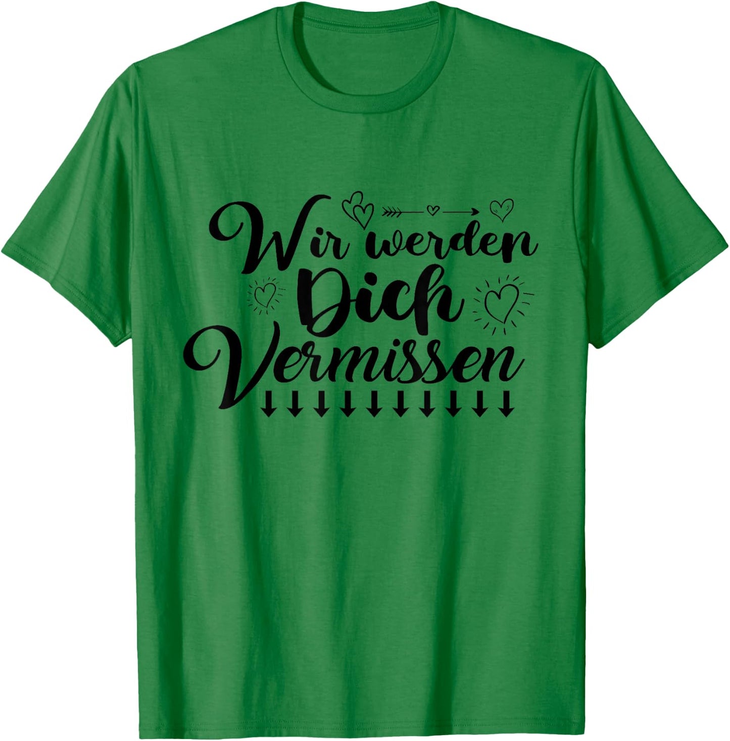 Wir Werden Dich Vermissen Freunde Farewell with Signature , White, s T-Shirt - T-Shirt | Irish Green