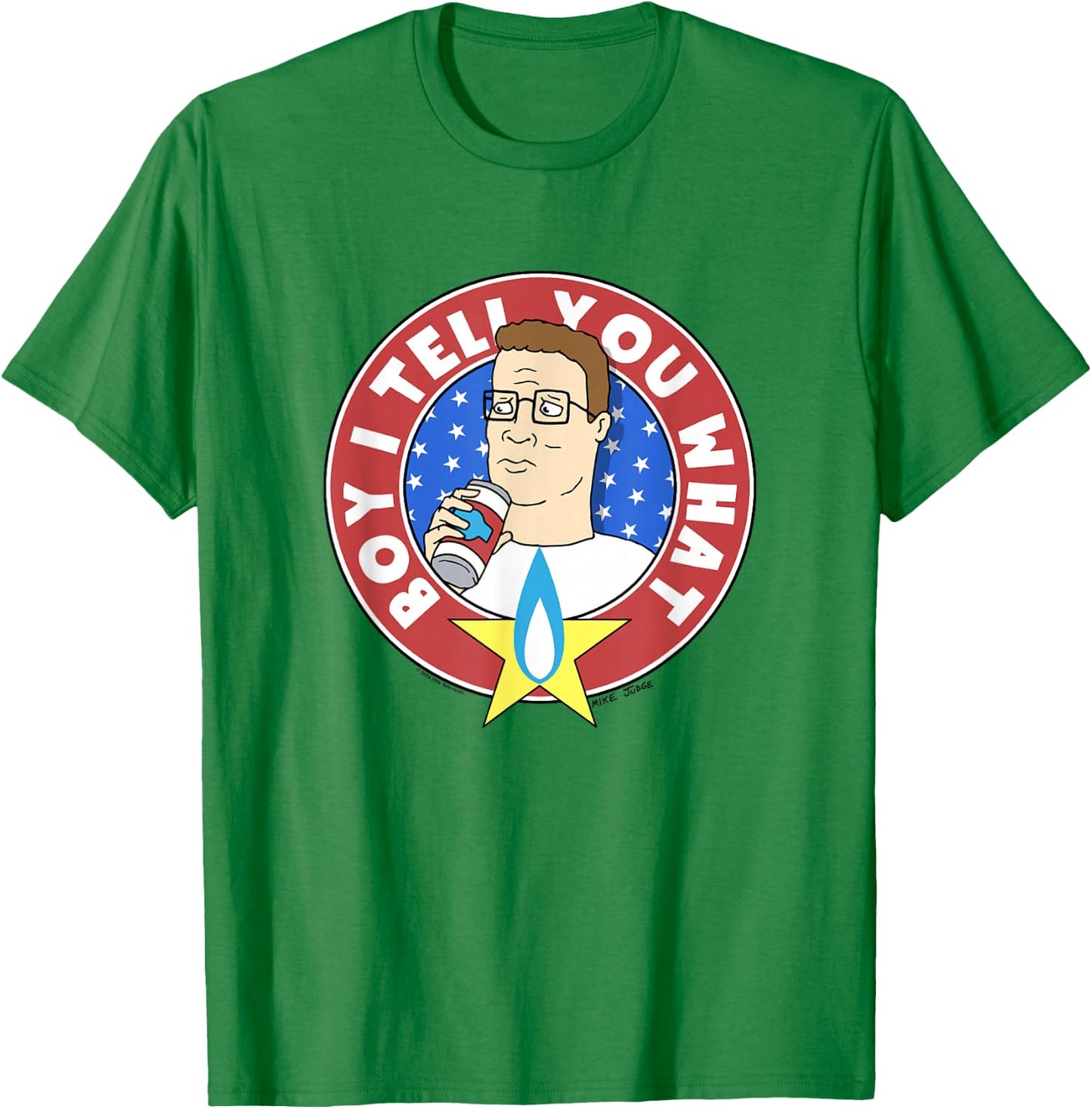 King of The Hill Hank Hill Propane Flame Tell You What T-Shirt - T-Shirt | Irish Green