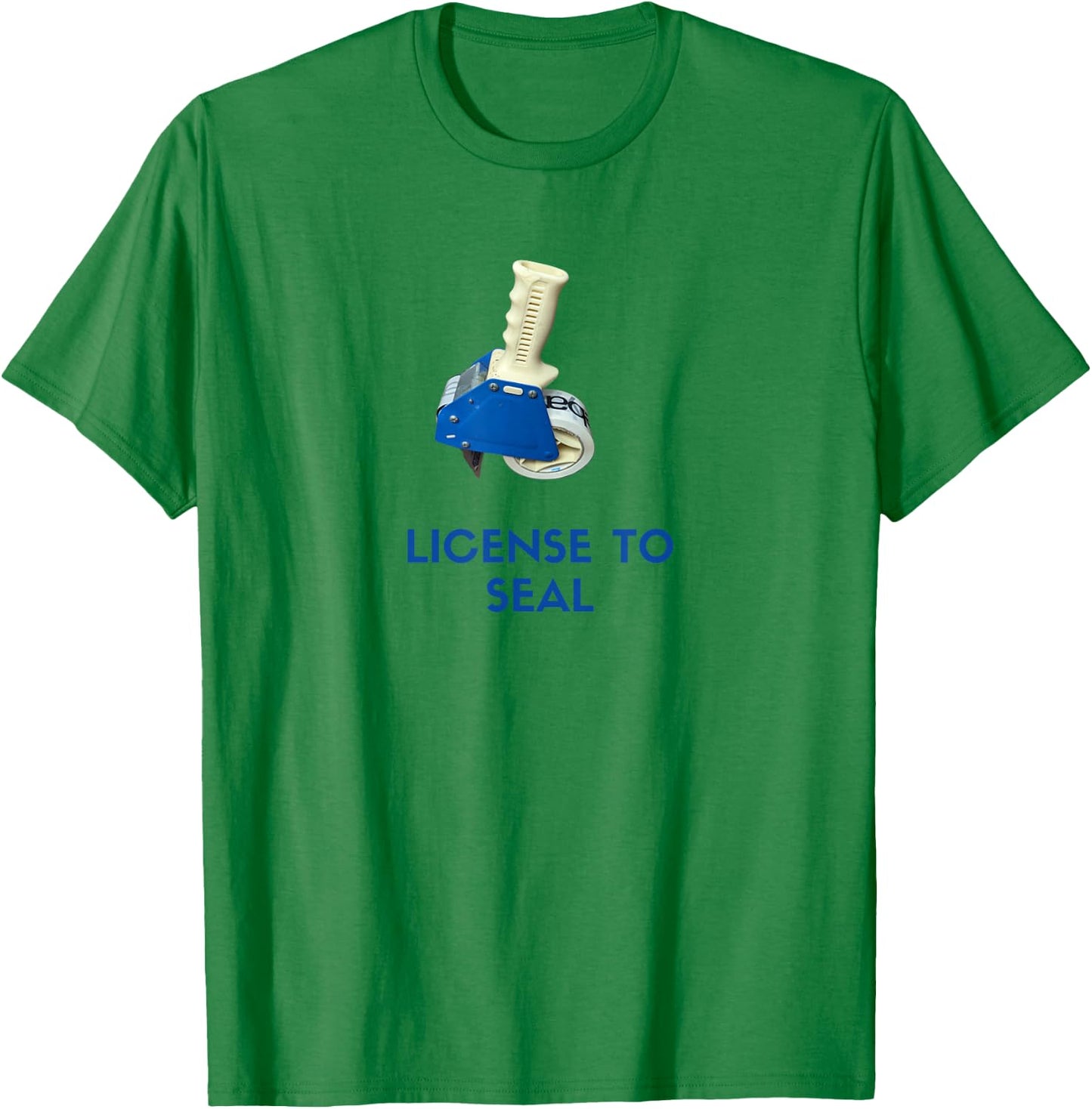 License to Seal - Funny Tape Gun Design for Packaging Pros T-Shirt - T-Shirt | Irish Green