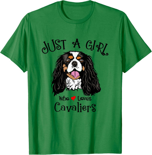 Just a Girl Who Loves Cavaliers King Charles Spaniels T-Shirt - T-Shirt | Irish Green