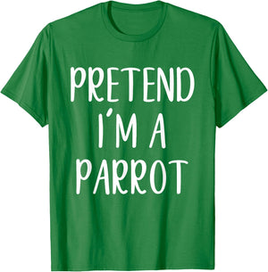 Pretend I'm A Parrot Costume Halloween Funny Easy Adult Kid T-Shirt - T-Shirt | Irish Green
