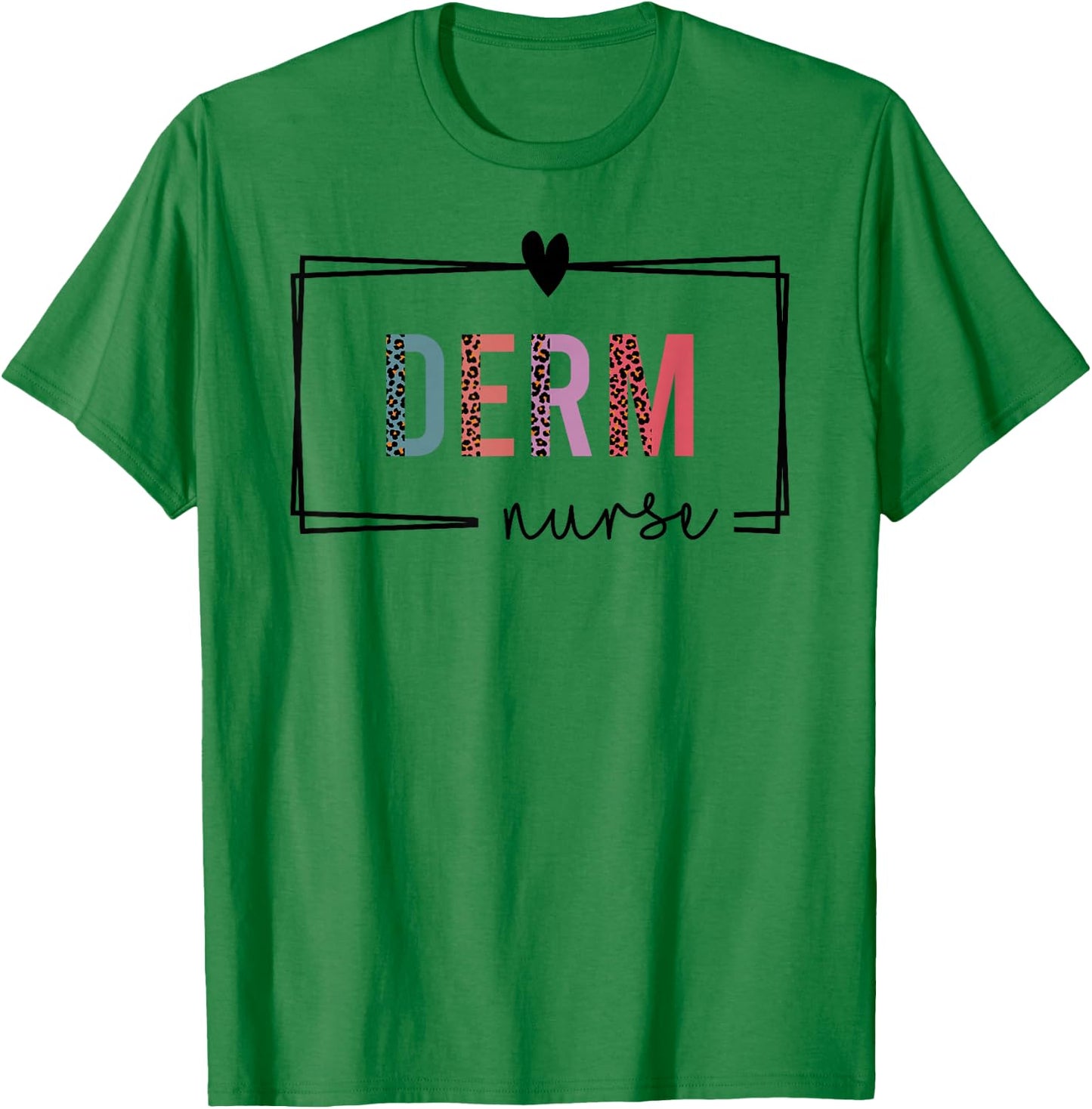 Derm Nurse Dermatology Nurse Nurses Day T-Shirt - T-Shirt | Irish Green