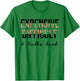 Expensive Difficult and Talks Back Women Funny T-Shirt - T-Shirt | Irish Green