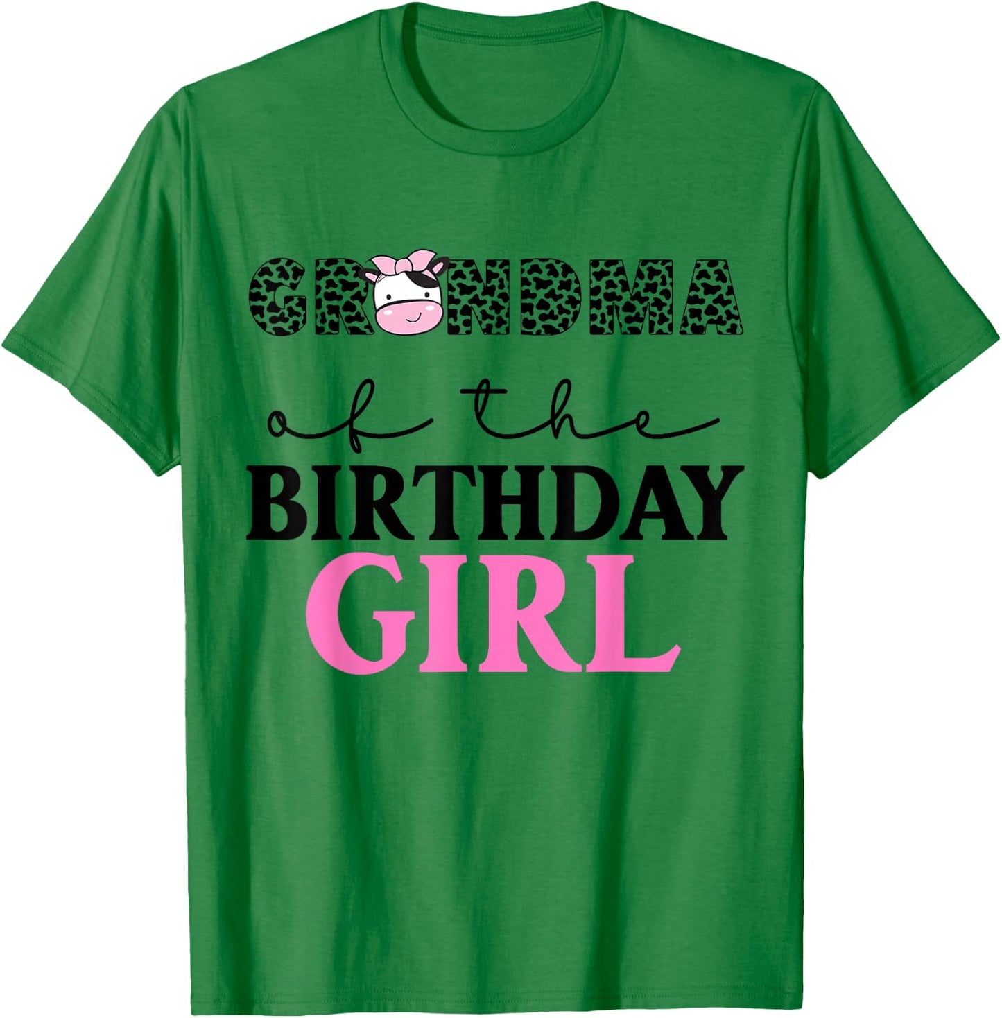 Grandma of The Birthday Girl Farm Cow Themed Family Matching T-Shirt - T-Shirt | Irish Green