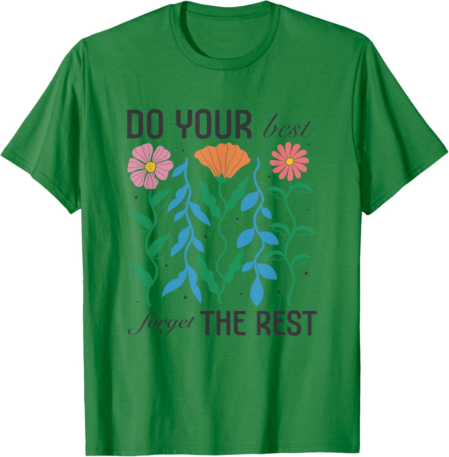 Women's Boho Motivational Inspirational Positive Quote Cute T-Shirt - T-Shirt | Irish Green