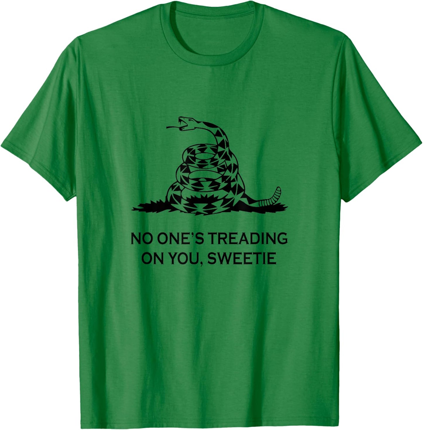 No One's Treading on You Sweetie T-Shirt - T-Shirt | Irish Green