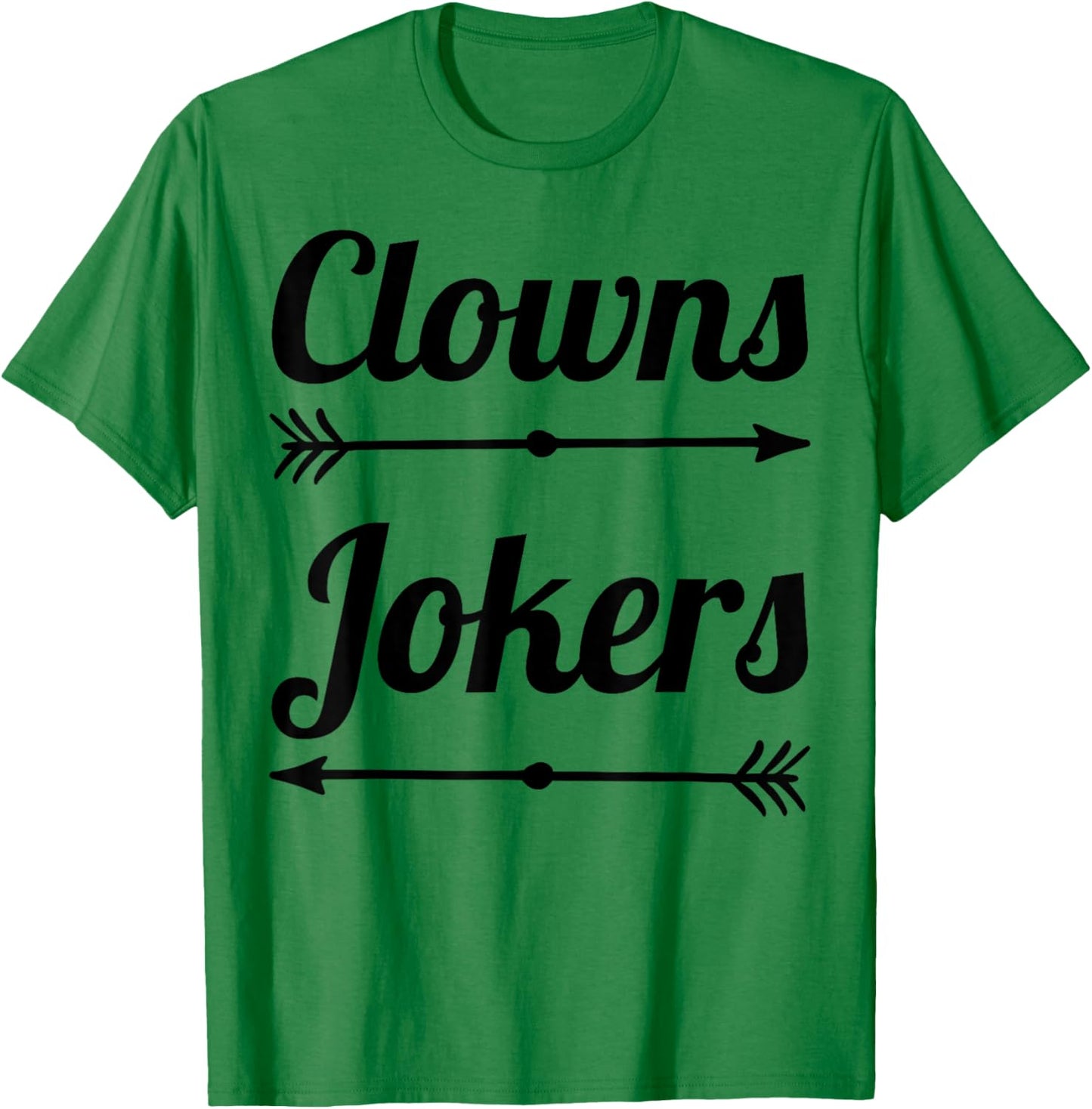 Clowns to The Left Jokers to The Right Arrow Funny Political T-Shirt - T-Shirt | Irish Green