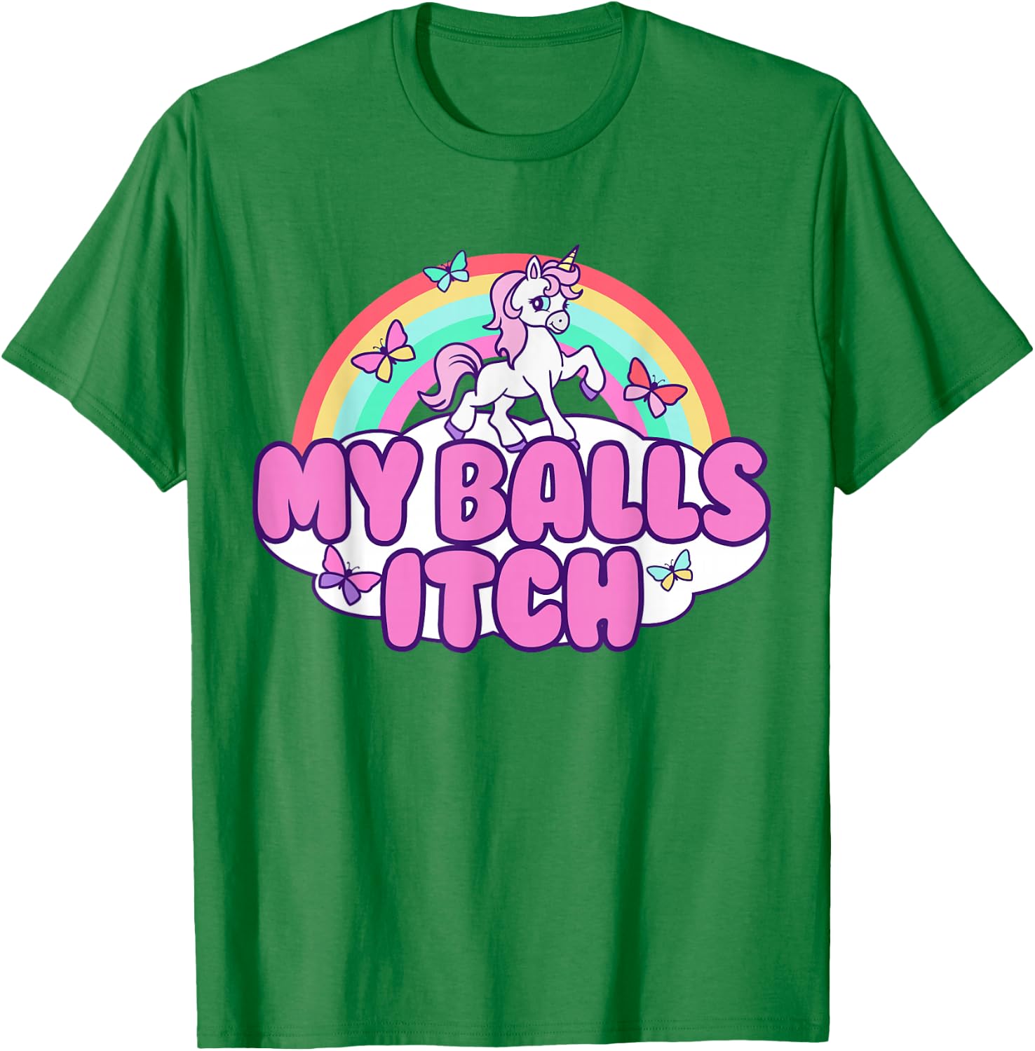 My Balls Itch Funny Unicorn Ironic Bad Joke Sarcastic Weird T-Shirt - T-Shirt | Irish Green