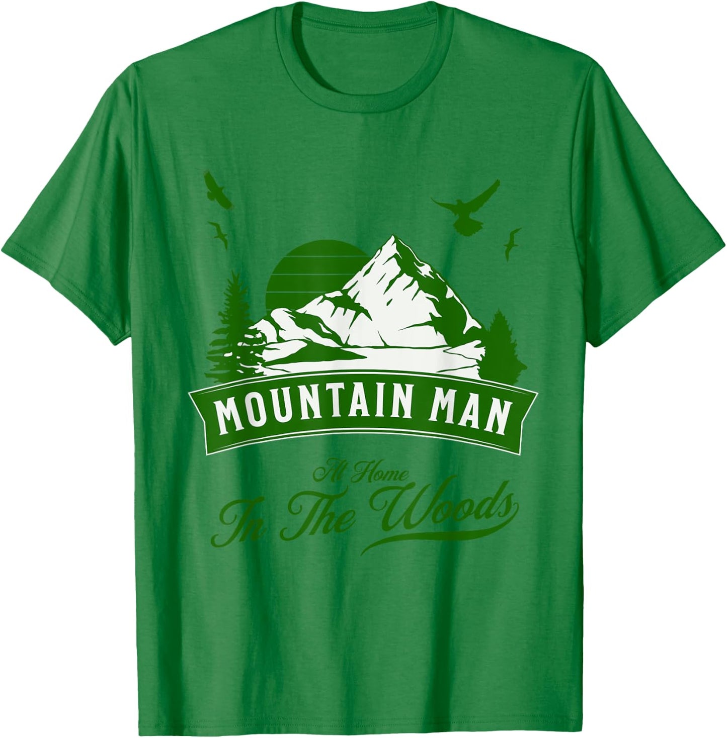 Mountain Man - At Home In The Woods T-Shirt - T-Shirt | Irish Green