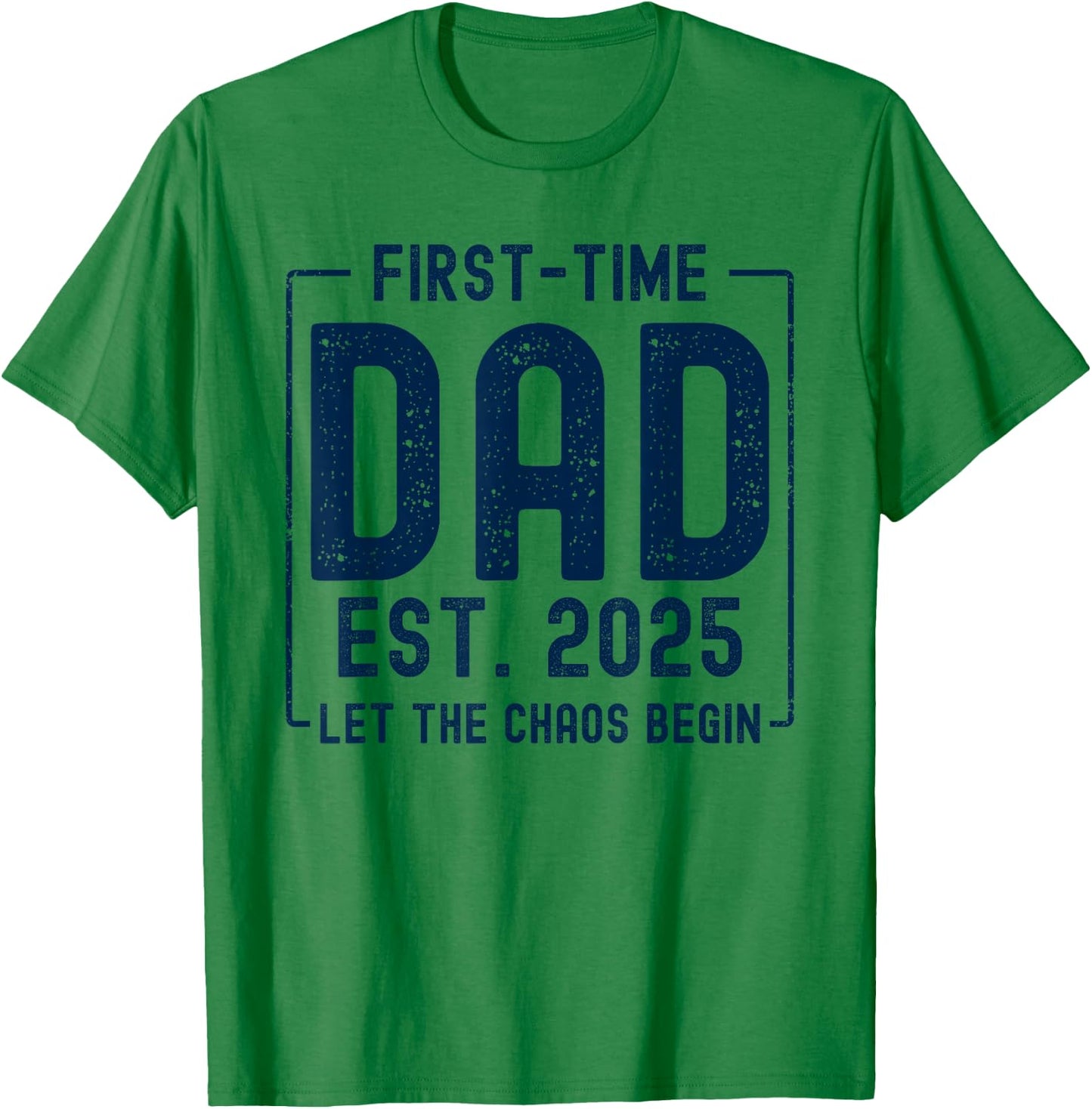 First Time Dad Est 2025 New Baby Fathers Day Funny New Dad T-Shirt - T-Shirt | Irish Green