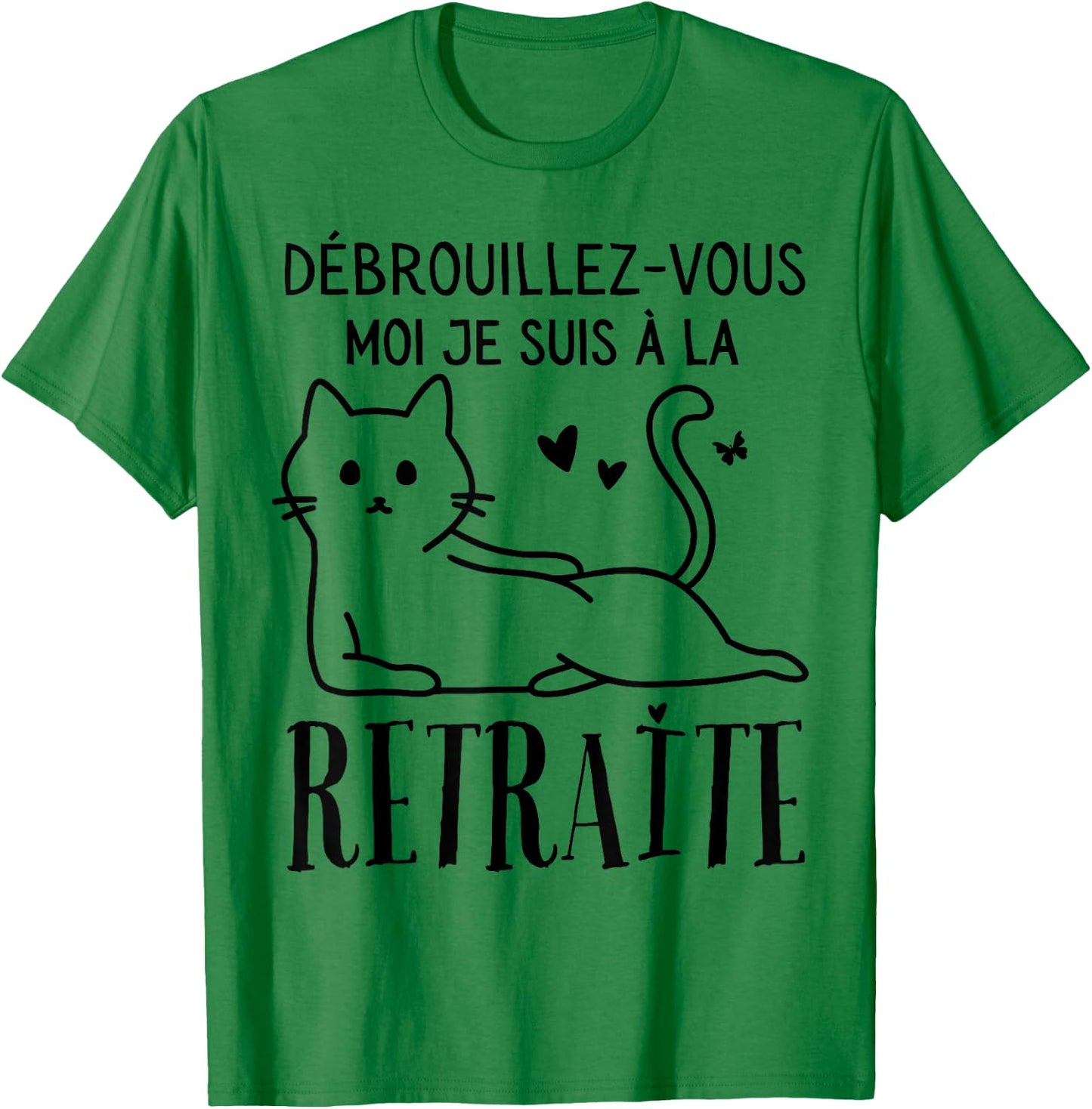 Retired Woman Retirement Humor Gift Retirement T-Shirt - T-Shirt | Irish Green