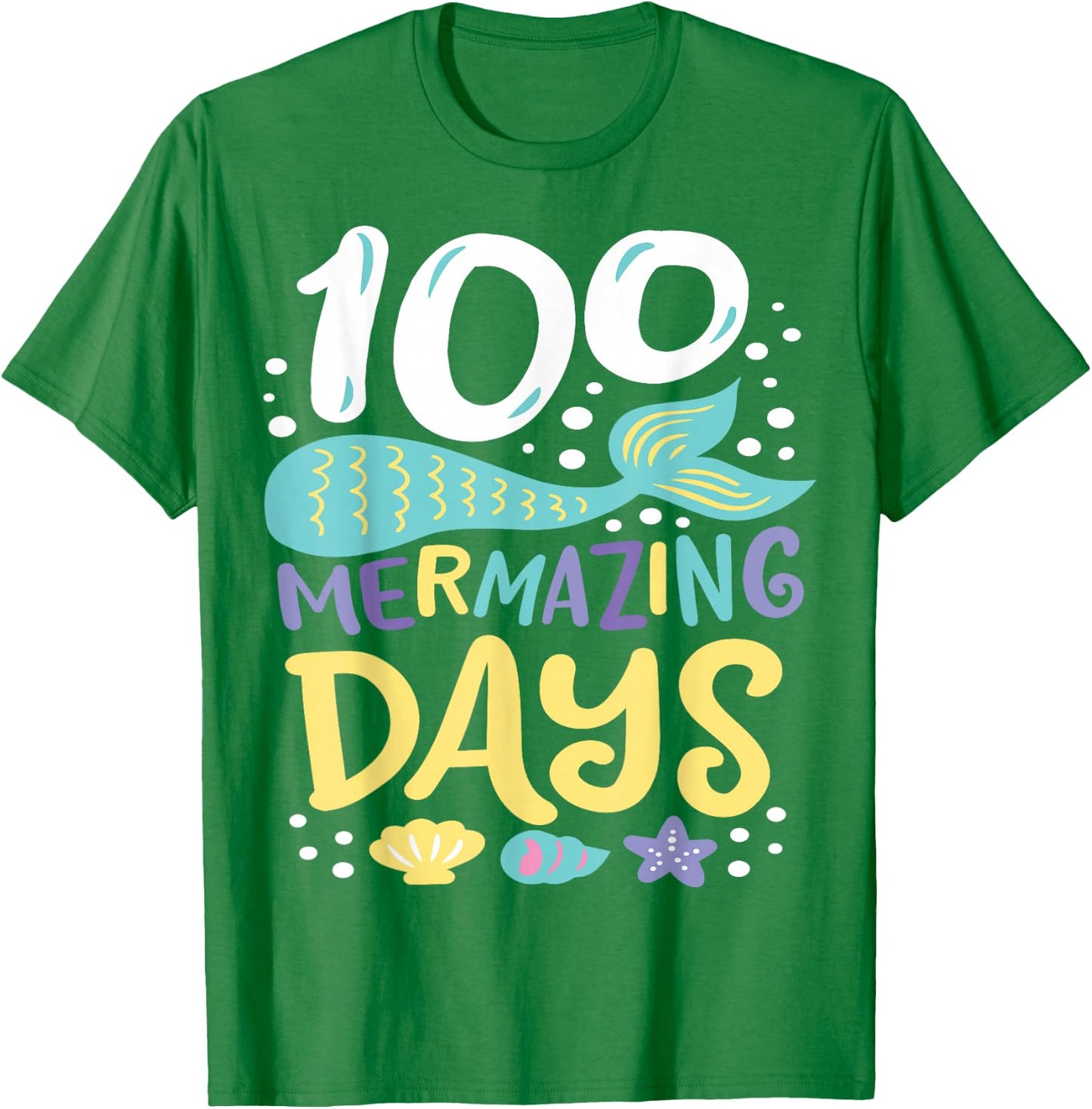 100 Days of School 100 Mermazing Days of School Mermaid T-Shirt - T-Shirt | Irish Green