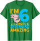 I'm 6 and axolotly amazing 6th Birthday Kids Axolotl T-Shirt - T-Shirt | Irish Green