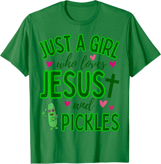 Just A Girl Who Loves Jesus and Pickles Funny Cute Christian T-Shirt - T-Shirt | Irish Green