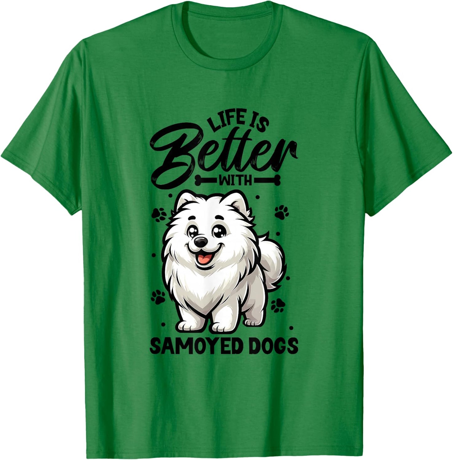 Best Life with Samoyed , White T-Shirt - T-Shirt | Irish Green