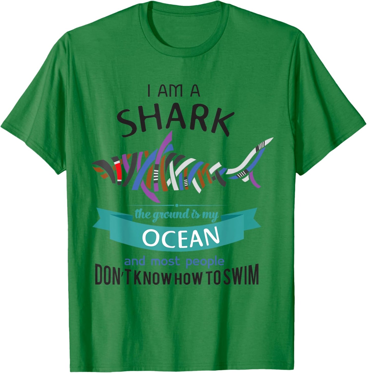 BJJ quotes I'm a Shark - The Ground is my Ocean. T-Shirt - T-Shirt | Irish Green