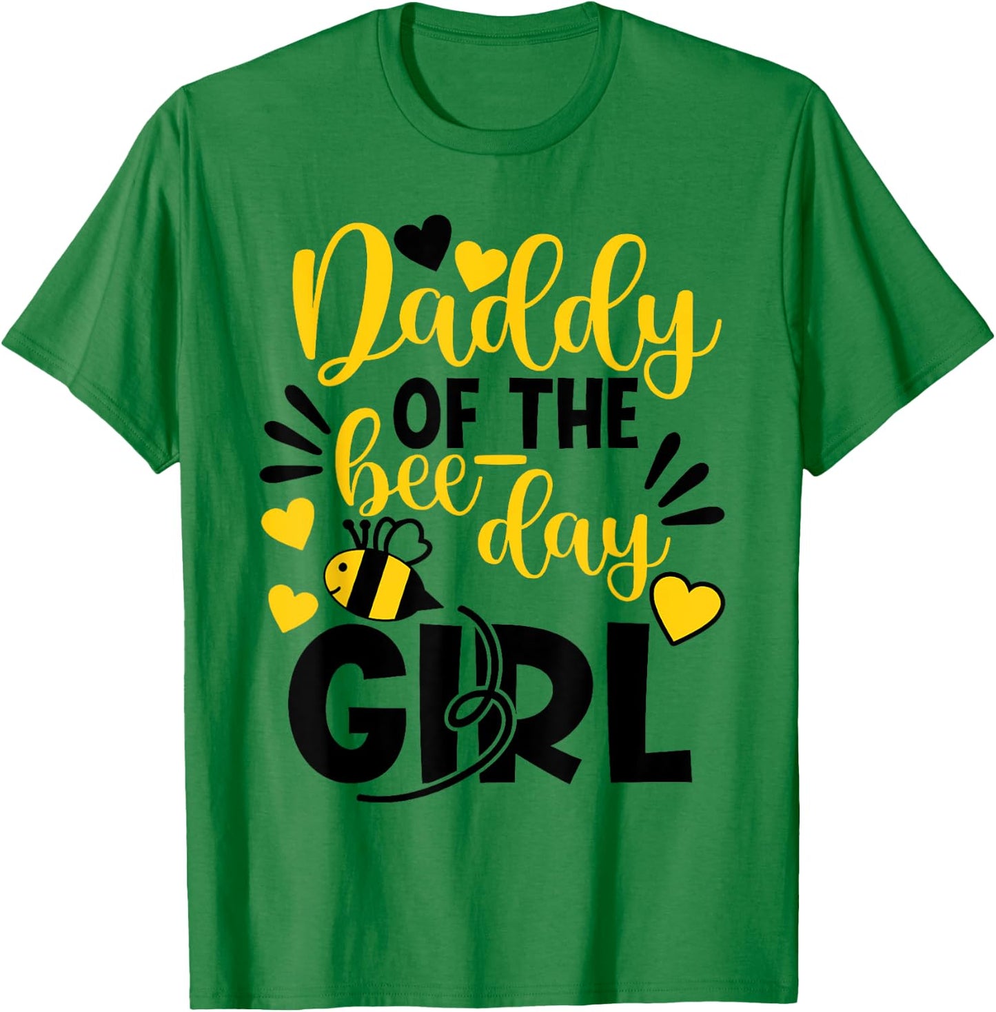 Daddy Of The Bee Day Girl Hive Party Matching Birthday T-Shirt - T-Shirt | Irish Green