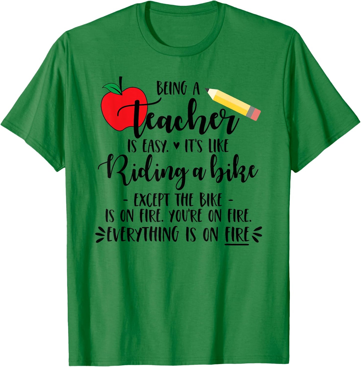 Being a Teacher is Easy it's like riding a bike Except Shirt Women Girls Kids T-Shirt - T-Shirt | Irish Green