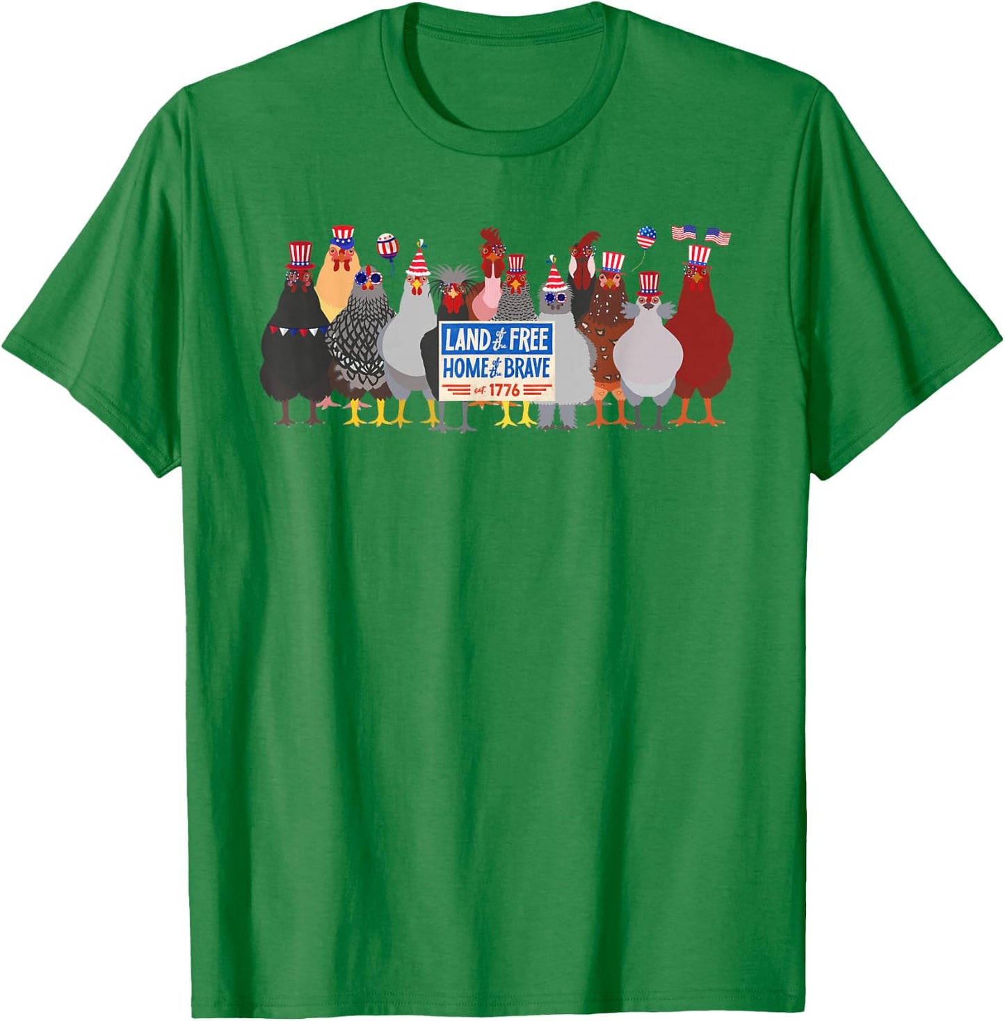 Chicken 4th of July Land of the Free Because of the Brave T-Shirt - T-Shirt | Irish Green