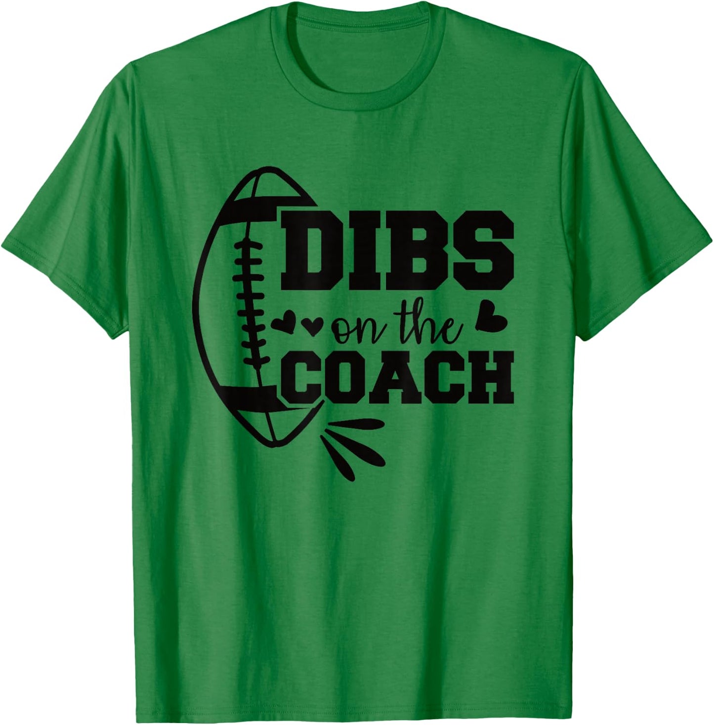 Football Coach Girlfriend Dibs On The Coach T-Shirt - T-Shirt | Irish Green