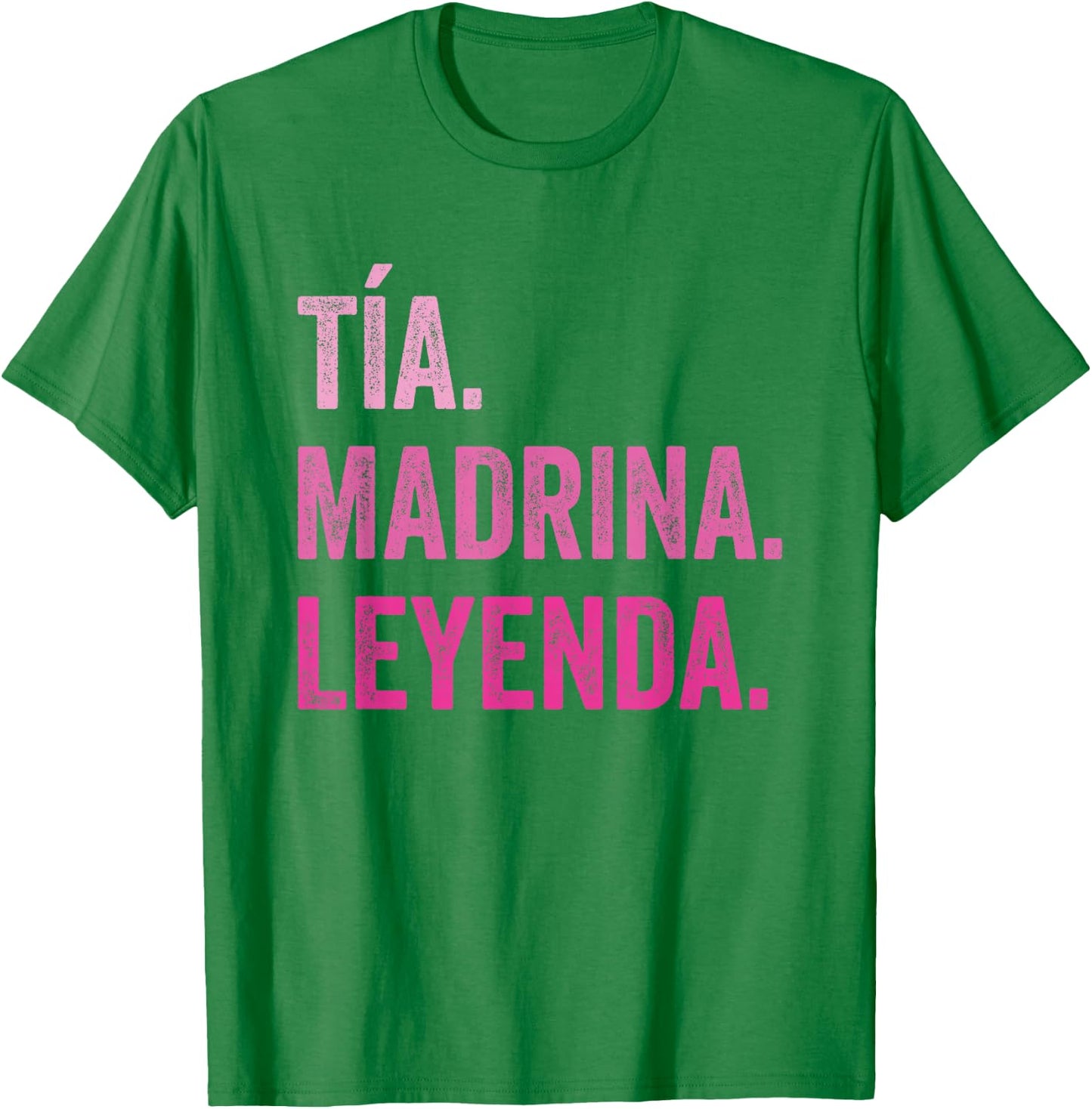 Tía Madrina Leyenda T-Shirt - T-Shirt | Irish Green