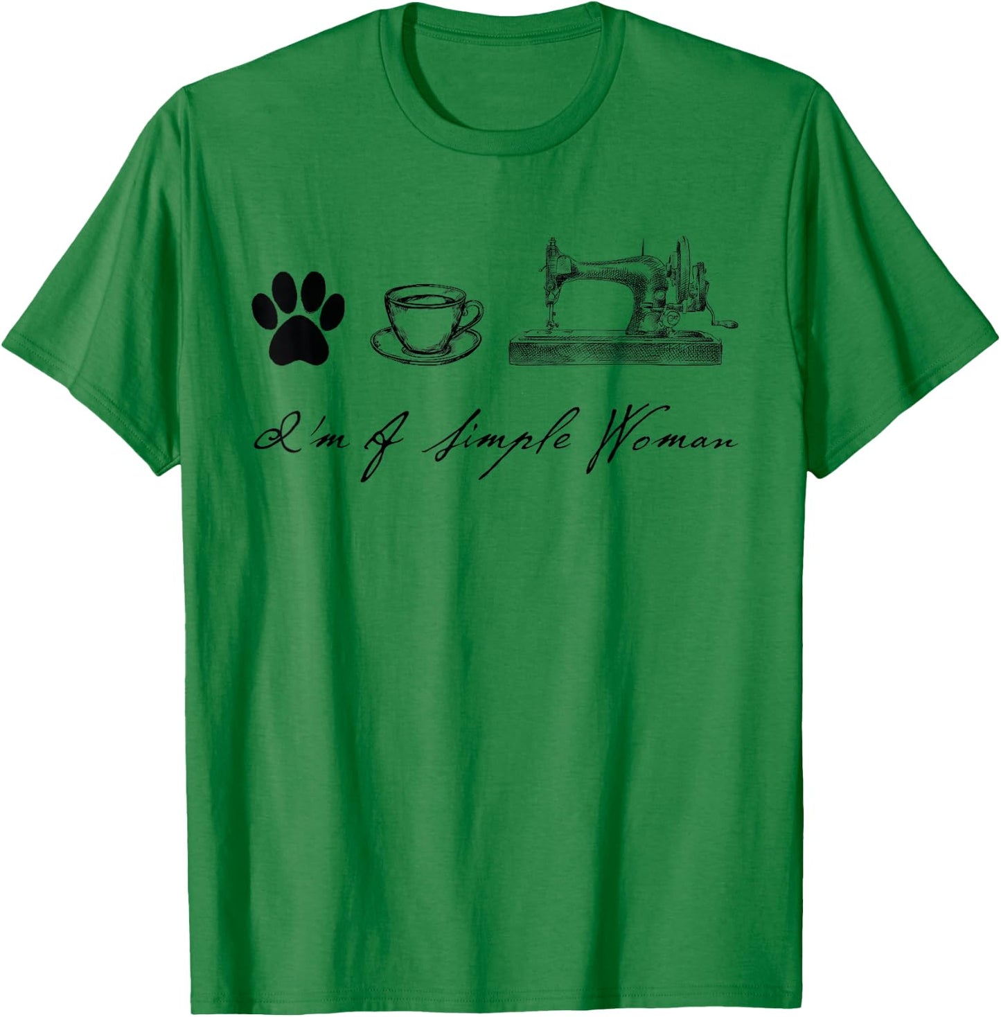 Sewer Sewing Quilter I'm a simple woman Dog Coffee Sewing T-Shirt - T-Shirt | Irish Green
