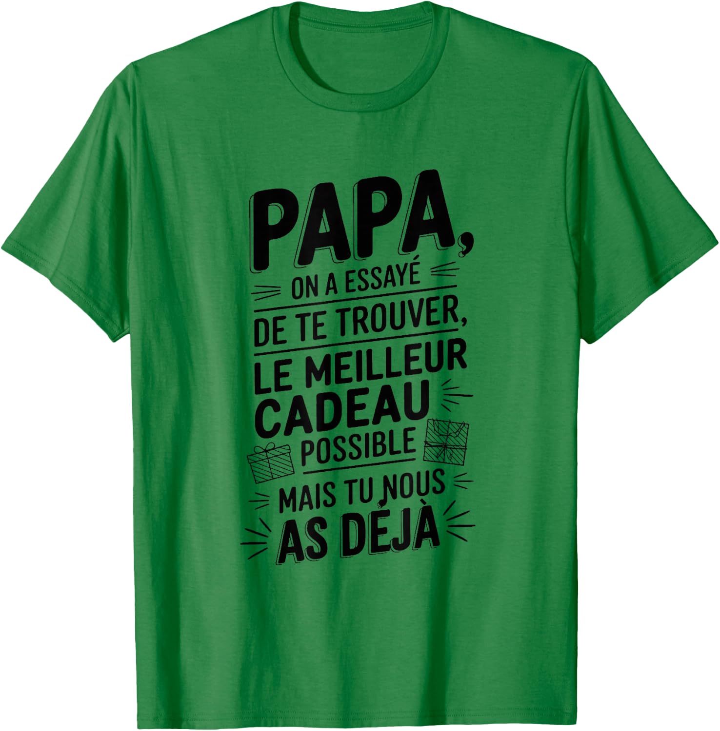 Papa We Tried To Find You The Best Gifts Father , grey, S T-Shirt - T-Shirt | Irish Green