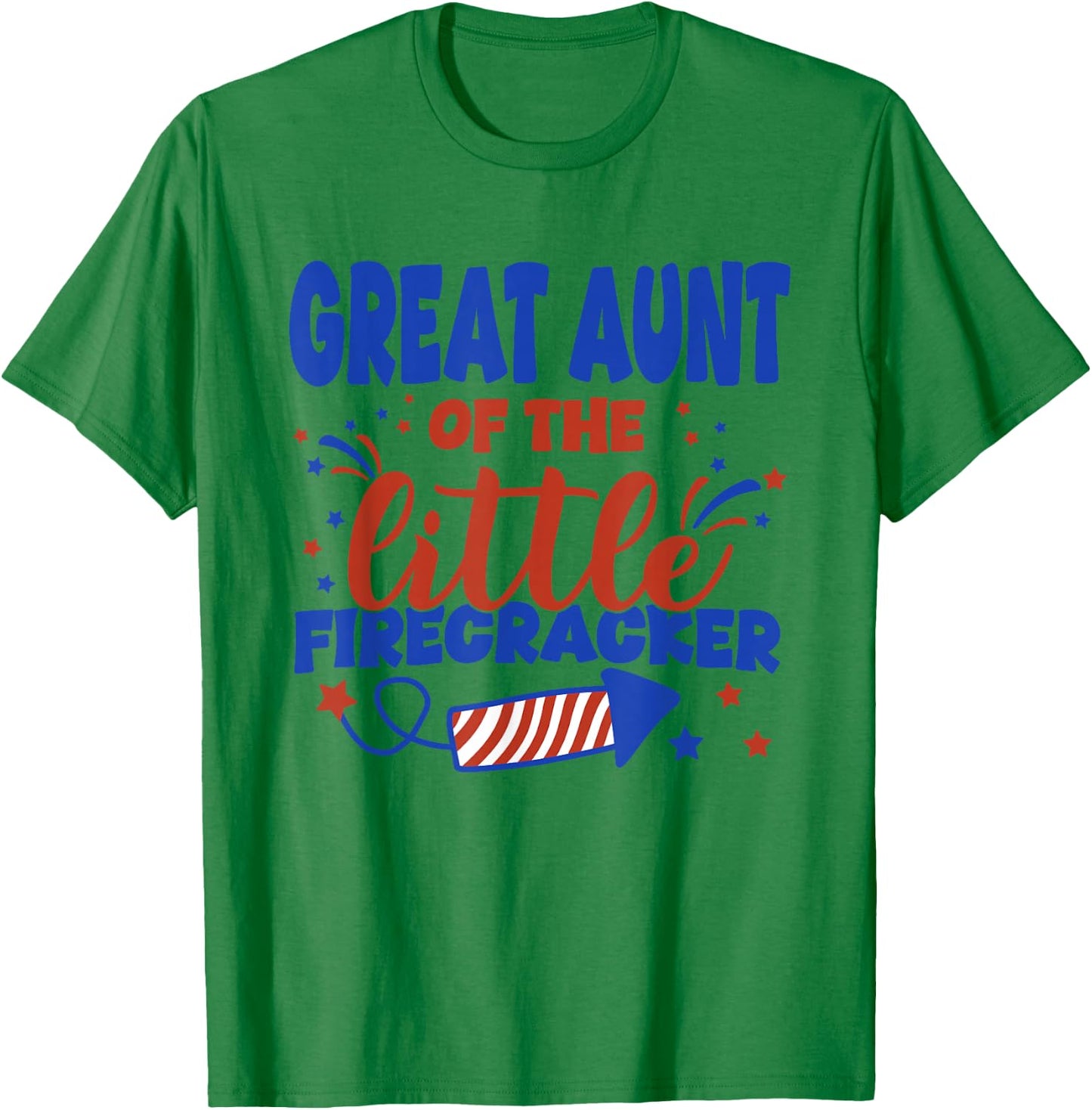 Great Aunt of The Little Firecracker Fourth of July Birthday T-Shirt - T-Shirt | Irish Green