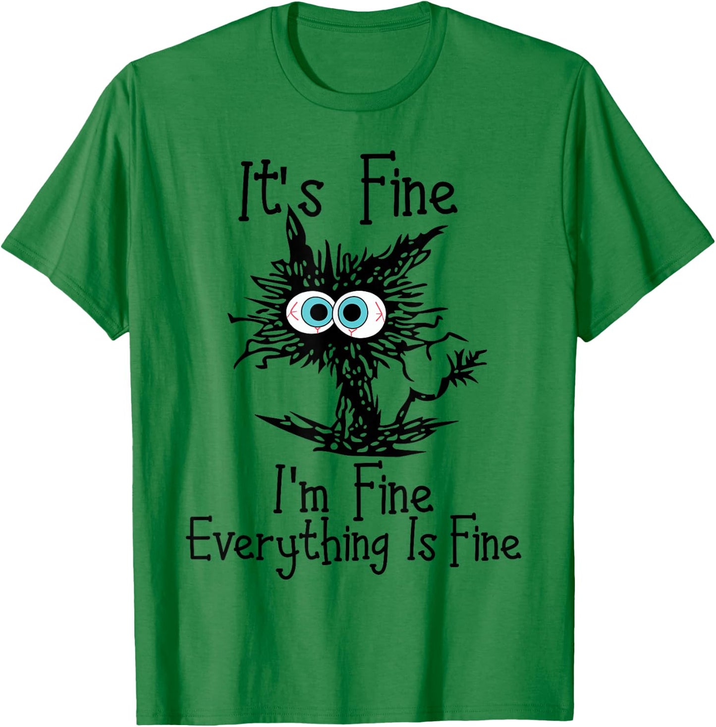 Funny Black Cat It's Fine I'm Fine Everything Is Fine , grey, S T-Shirt - T-Shirt | Irish Green
