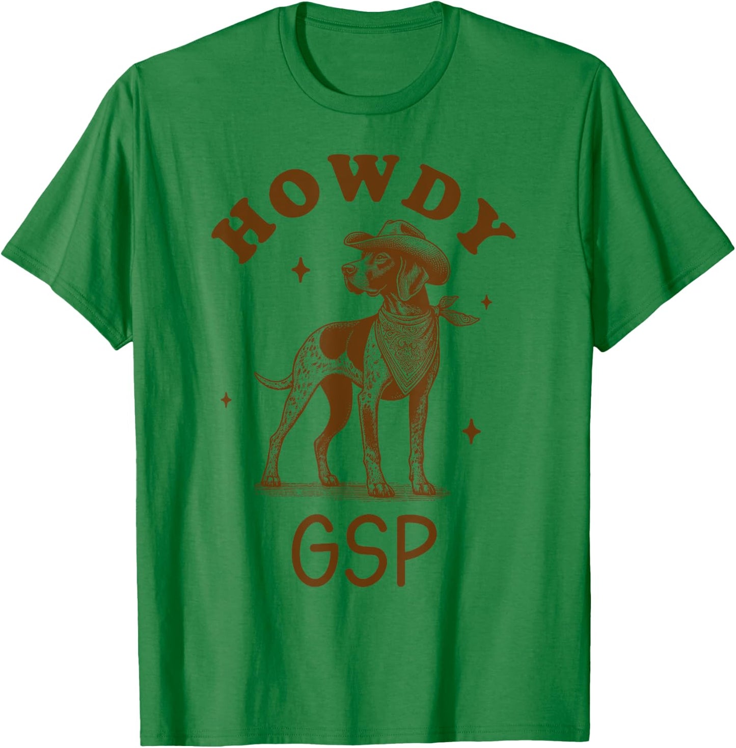 German Shorthaired Pointer Lover Pointer Western Howdy GSP T-Shirt - T-Shirt | Irish Green