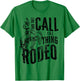 Cowboy Horsing Desert And They Call The Thing Rodeo Western T-Shirt - T-Shirt | Irish Green