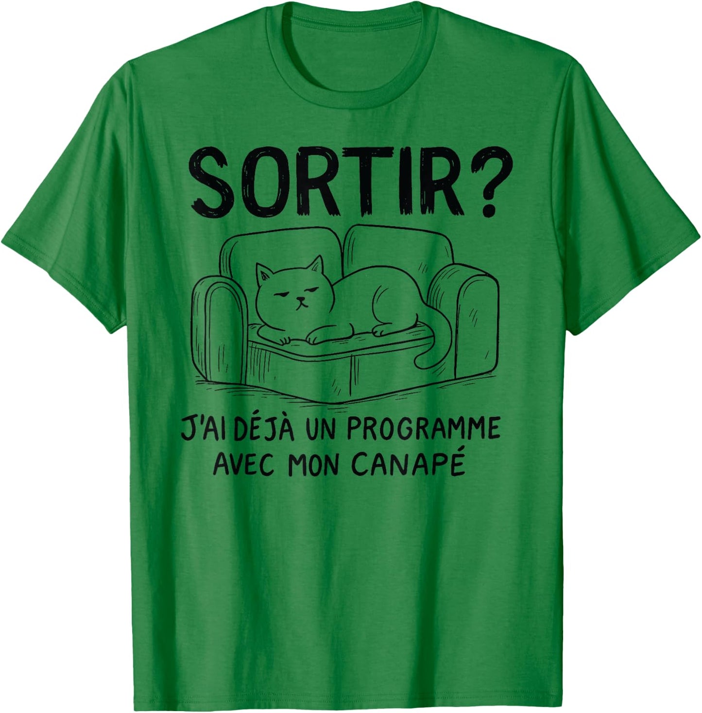Sortir ? J’ai déjà un programme avec mon canapé sieste Drôle T-Shirt - T-Shirt | Irish Green